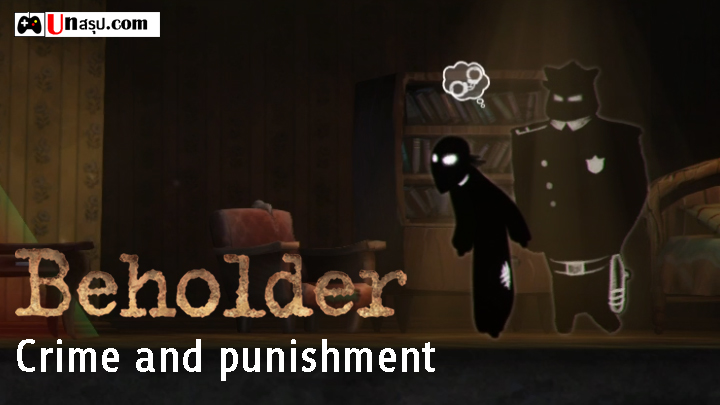 Beholder - ภารกิจ Crime and punishment