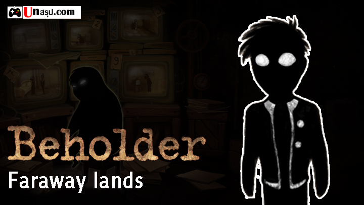 Beholder - ภารกิจ Faraway lands