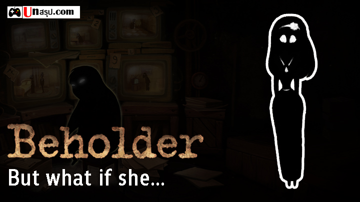 Beholder - ภารกิจ But what if she…