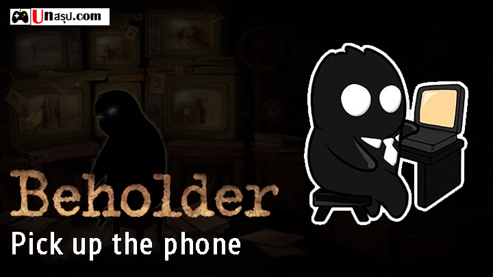Beholder - ภารกิจ Pick up the phone