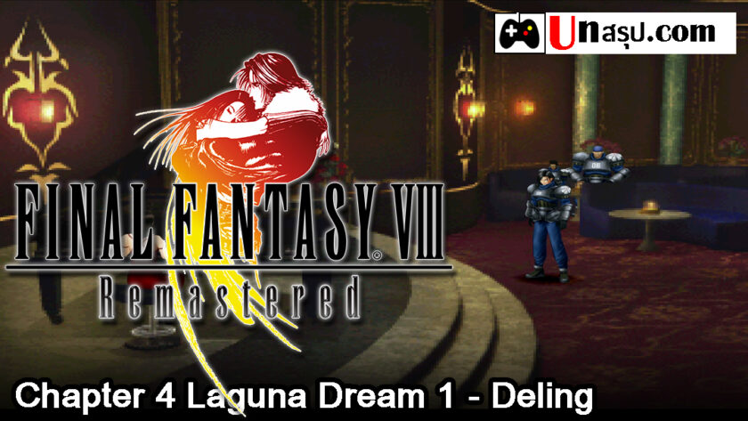 Final Fantasy VIII Remastered : Chapter 4 Laguna Dream 1 - Deling