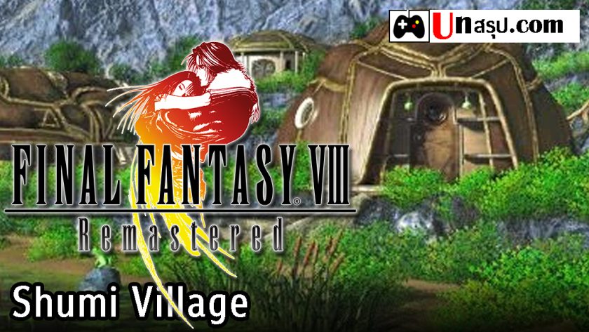 Final Fantasy VIII Remastered : Shumi Village